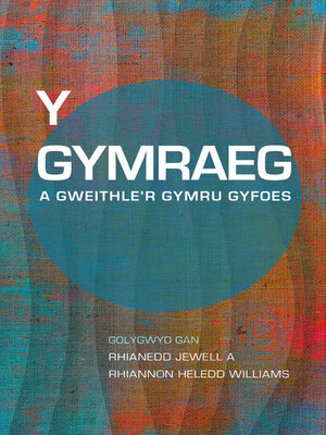 cover image of Y Gymraeg a Gweithle'r Gymru Gyfoes
